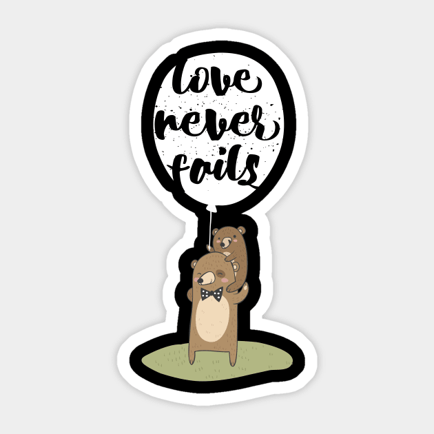'Love Never Fails' Awesome Family Love Gift Sticker by ourwackyhome